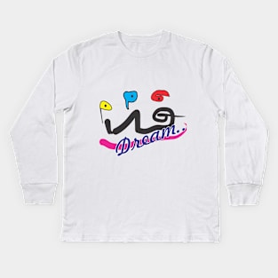 Dream Kids Long Sleeve T-Shirt